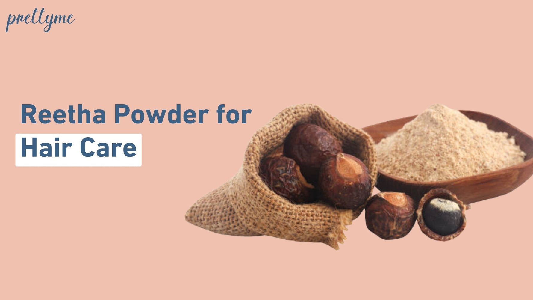 Reetha (Soapnuts) Powder for Hair: Benefits, Uses, and Natural Hair Care Tips